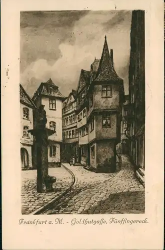Frankfurt am Main Goldhutgasse - Fünffingereck, Künstlerkarte 1926