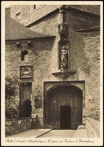 Ansichtskarte Halle (Saale) Schutzheilige u. Wappen Torturm Moritzburg 1941