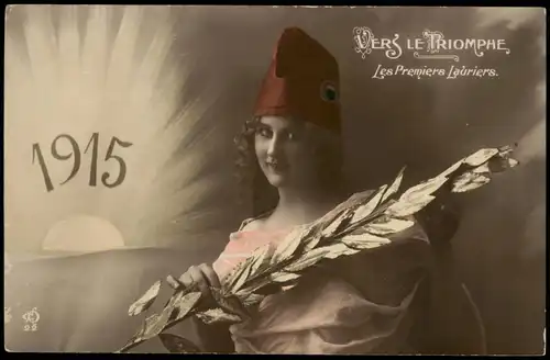 .Frankreich Patriotika France Frau VERS LE TRIOMPHE Les Premiers Lauriers. 1915