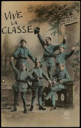 CPA .Frankreich Patriotika France Soldaten VIVE LA CLASSE 1915