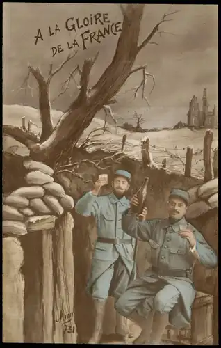 .Frankreich Patriotika Schützengraben A LA GLOIRE DE LA FRANCE 1915