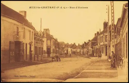 CPA Auxi le-Château Rue d'Amiens 1917