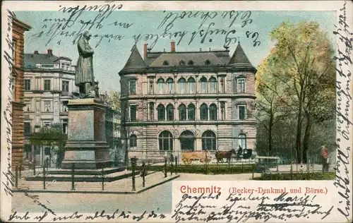 Ansichtskarte Litho AK Chemnitz Becker-Denkmal und Börse 1904 (Ankunftsstempel)
