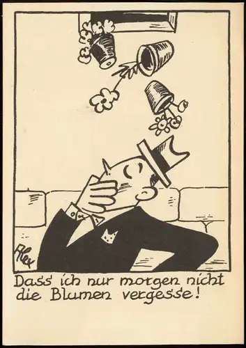 Ansichtskarte  Scherzkarte Dass ich nur morgen nicht die Blumen vergesse! 1965