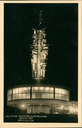 Berlin DEUTSCHE INDUSTRIE-AUSSTELLUNG ERP-PAVILLON bei Nacht 1950