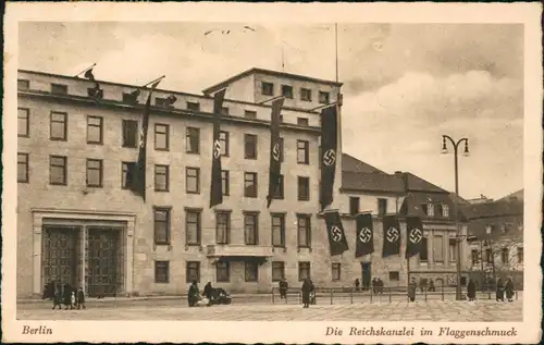 Ansichtskarte Berlin Die Reichskanzlei im Flaggenschmuck 1939