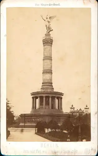 Ansichtskarte Mitte-Berlin Siegessäule CDV-Foto 1882 Kabinettfoto