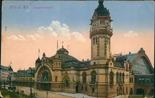 Ansichtskarte Köln Hauptbahnhof 1915  gel. Feldpost