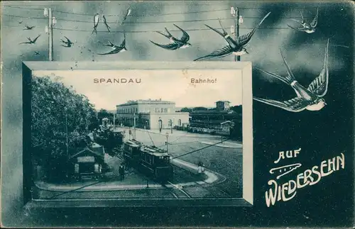 Ansichtskarte Spandau-Berlin Bahnhof, Straßenbahn - Schwalben 1909