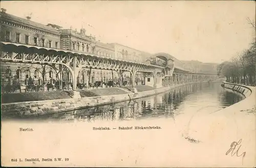 Ansichtskarte Kreuzberg-Berlin Hochbahn Bahnhof Möckernbrücke. 1902