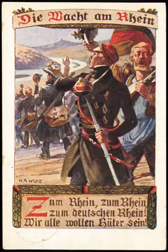 Ansichtskarte  Künstlerkarte K.A. Wilke "Die Macht am Rhein" 1914