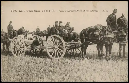 Frankreich Grande Guerre 1914-15 Pièce d'artillerie de 75 et son attelage 1916