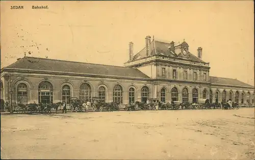 CPA Sedan Sedan Bahnhof La Gare Kutschen 1918  gel. Feldpost