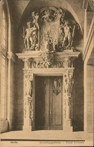 Ansichtskarte Berlin Reichstagsgebäude - Portal Preussen 1918