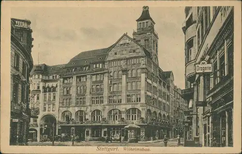 Ansichtskarte Stuttgart Wilhelmsbau und Drogerie 1922