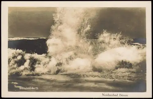 Ansichtskarte Büsum Windstärke 13 - Fotokarte Wellen 1930