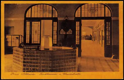 Postcard Bad Altheide Polanica-Zdrój Wandelhalle, Trinkbrunnen 1932
