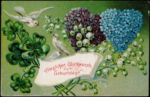 Glückwunsch Geburtstag Birthday Tauben Veilchen Herzen Klee 1911 Prägekarte