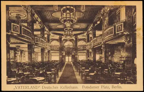 Berlin VATERLAND Deutsches Kaffeehaus Potsdamer Platz, Innenansicht 1922/1907