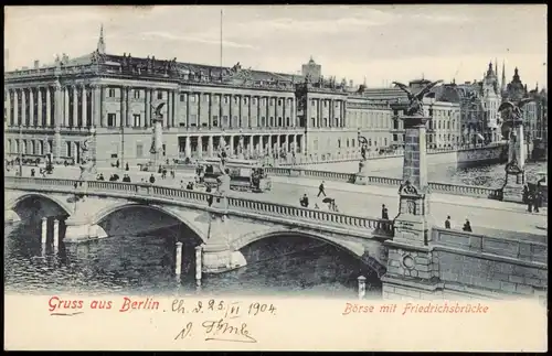 Ansichtskarte Berlin Börse mit Friedrichsbrücke 1904