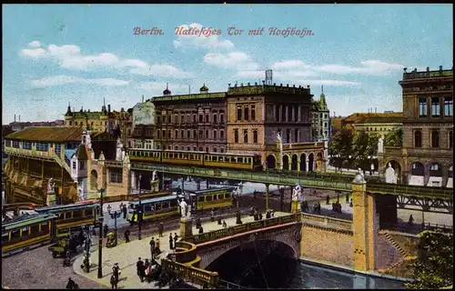 Ansichtskarte Kreuzberg-Berlin Hallesches Tor mit Hochbahn. 1915