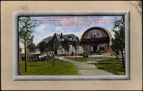 Langenbruck Dlouhý Most Das Riesenfaß (Jaberlich) 1912 Passepartout