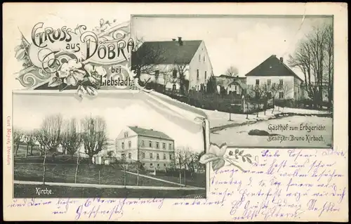 Ansichtskarte Döbra-Liebstadt 2 Bild Kirche, Gasthaus Erbgericht 1900