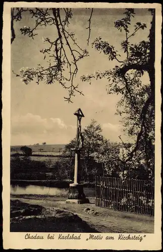 Karlsbad Karlovy Vary Chodau Motiv am Kirchsteig 1942  gel. Feldpost WK2