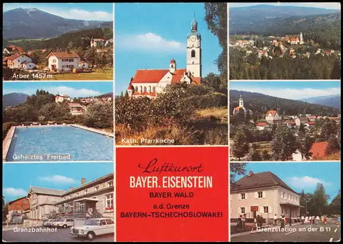 Bayerisch Eisenstein  Geheiztes Freibad Grenzbahnhof Kath. Pfarrkirche 1980