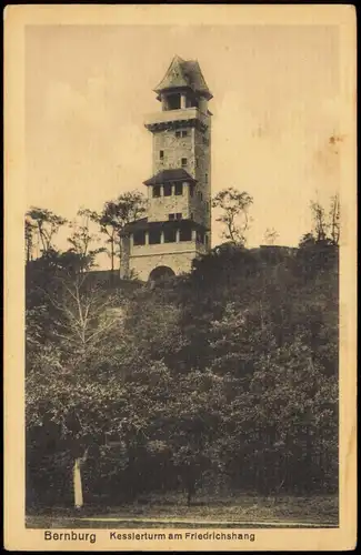Ansichtskarte Bernburg (Saale) Kesslerturm am Friedrichshang 1917