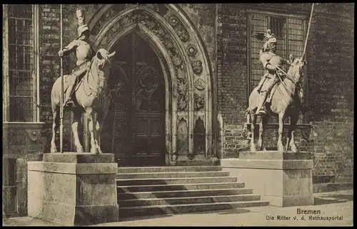 Ansichtskarte Bremen Die Ritter v. d. Rathausportal 1920