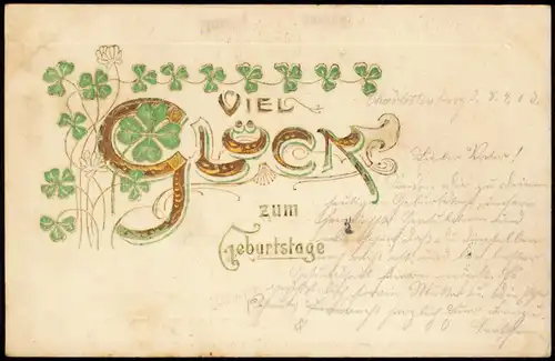 Glückwunsch Geburtstag Birthday Kleeblätter Gold 1903 Goldrand/Prägekarte