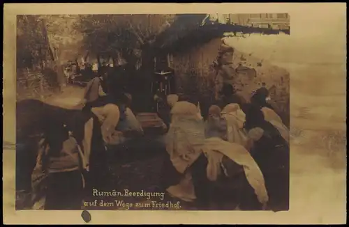 Rumänien (allgemein) România Trachten Typen Rumänien Beerdigung 1918