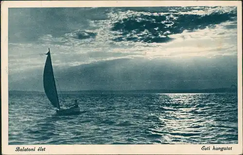Postcard .Ungarn Life on Lake Balaton-Dusk, Segelboot 1939