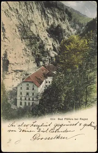 Ansichtskarte Pfäfers Hotel Restaurant Bad Pfäfers bei Ragaz 1910