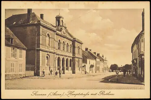 CPA Sissonne Rathaus Hauptstrasse 1916   1. Weltkrieg Feldpost gelaufen