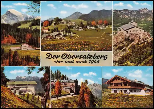 Berchtesgaden Der Obersalzberg vor und nach 1945 (Mehrbildkarte) 1970