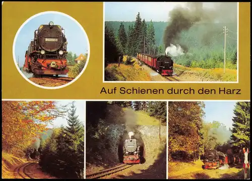 Ansichtskarte  Harzquerbahn, auf Schienen durch den Harz Dampflokomotive  1986