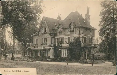 Senlis (Oise) Environs de SENLIS - Koreis (Haus-/Villa-Ansicht) 1910