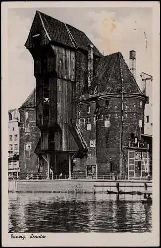 Postcard Danzig Gdańsk Krantor/Krahntor 1944  gel. Sonderstempel Feldpost WK2