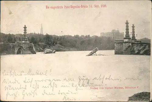 Ansichtskarte München Die eingestürzte Prinz-Regenten-Brücke 1899