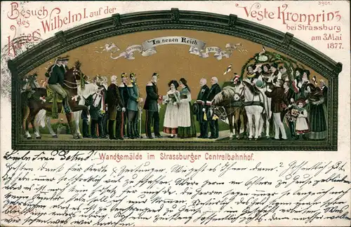 Straßburg Strasbourg Bahnhof Wandgemälde Besuch Wilhelm I 1903 Gold-Effekt