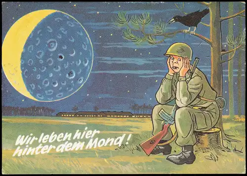 Militär Scherzkarte Bundeswehr Soldat wir leben hinter dem Mond 1971