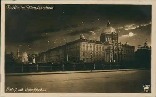 Ansichtskarte Mitte-Berlin Schloß mit Schloßfreiheit bei Mondenschein 1928