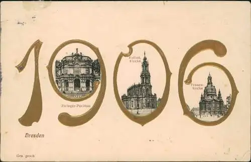 Ansichtskarte Dresden Neujahr große Zahl mit Bauten 1906 Goldrand/Prägekarte