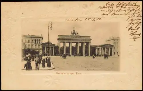Ansichtskarte Mitte-Berlin Brandenburger Tor 1901 Prägekarte