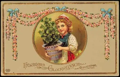 Glückwunsch Geburtstag Birthday Mädchen Topf mit Kleeblättern 1911 Goldrand