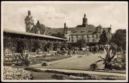 Postcard Kolberg Kołobrzeg Rosengarten und Kurhaus 1939