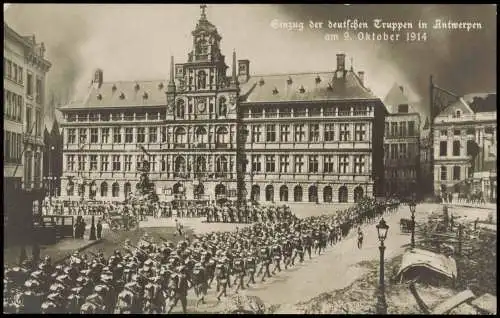 Postkaart Antwerpen Anvers Einzug der deutschen Truppen Militaria WK1 1914