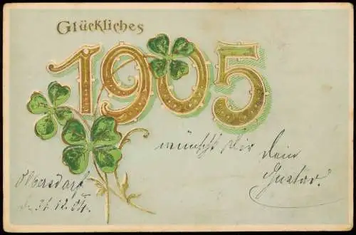 Neujahr Sylvester New Year Riesenzahl - Kleeblätter 1905 Goldrand/Prägekarte